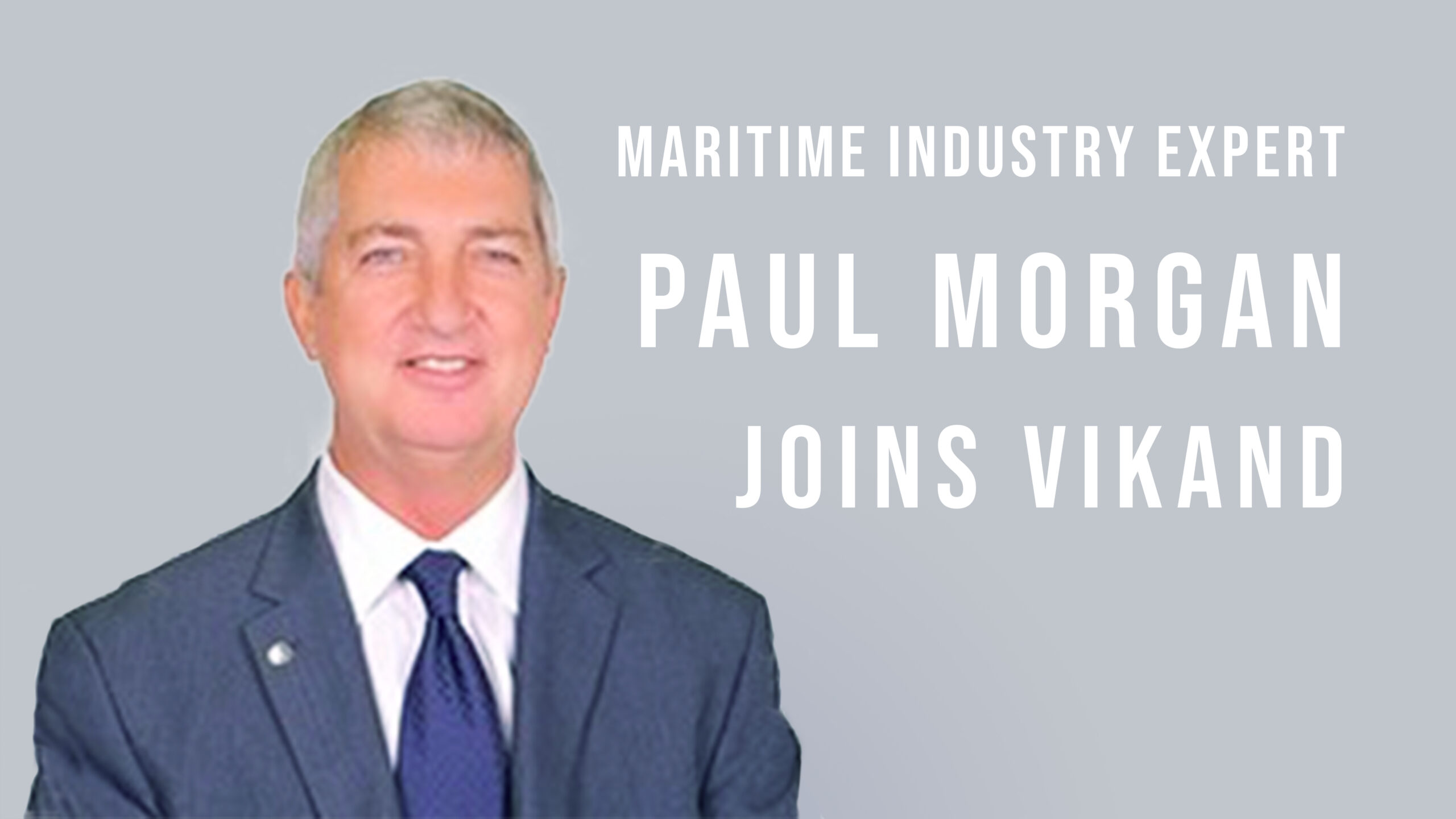 VIKAND Solutions Welcomes Paul Morgan To Its New Risk Management